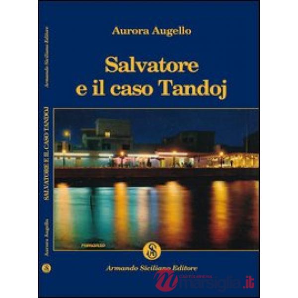 Salvatore e il caso Tandoj