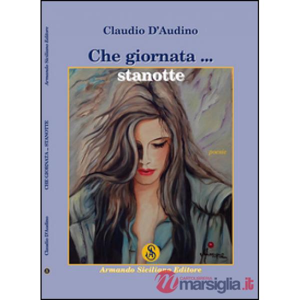 Che giornata... stanotte