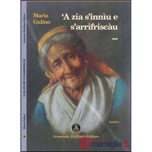 Zia s'inniu e s'arrifriscàu... (A)