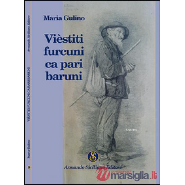 Vièstitì furcuni ca pari baruni