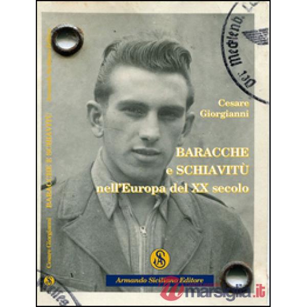 Baracche e schiavitù nell'Europa del XX secolo