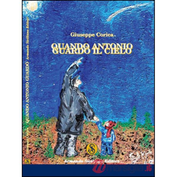 Quando Antonio guardò il cielo