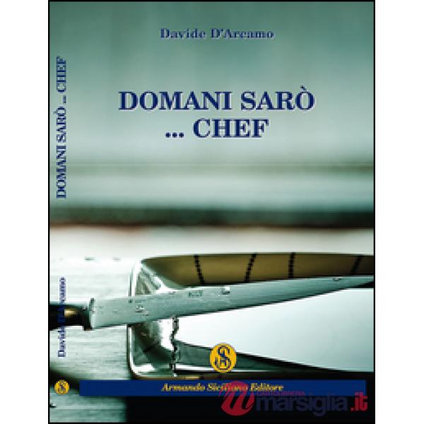 Domani sarò... Chef