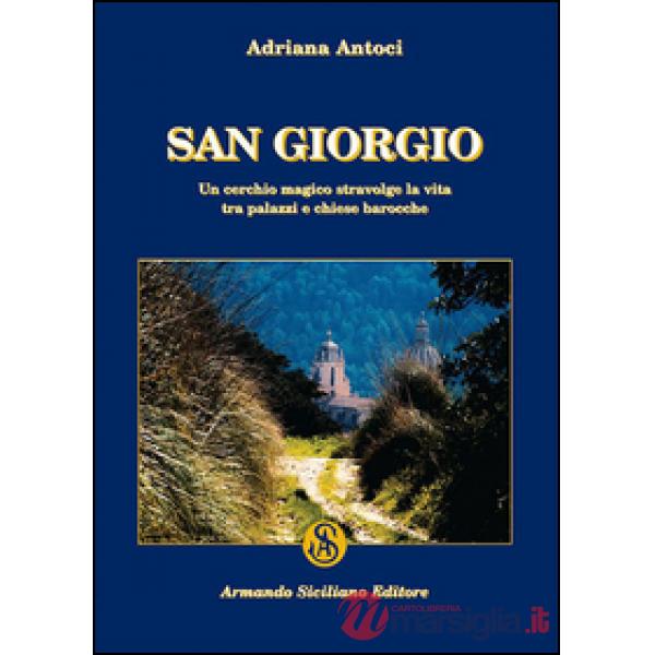 San Giorgio. Un cerchio magico stravolge la vita tra palazzi e chiese barocche