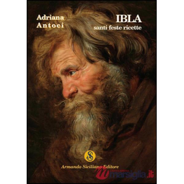 Ibla. Santi feste ricette