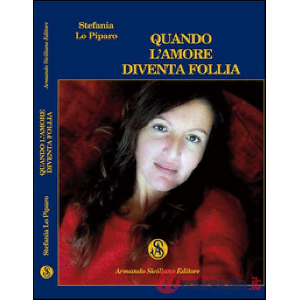 Quando l'amore diventa follia