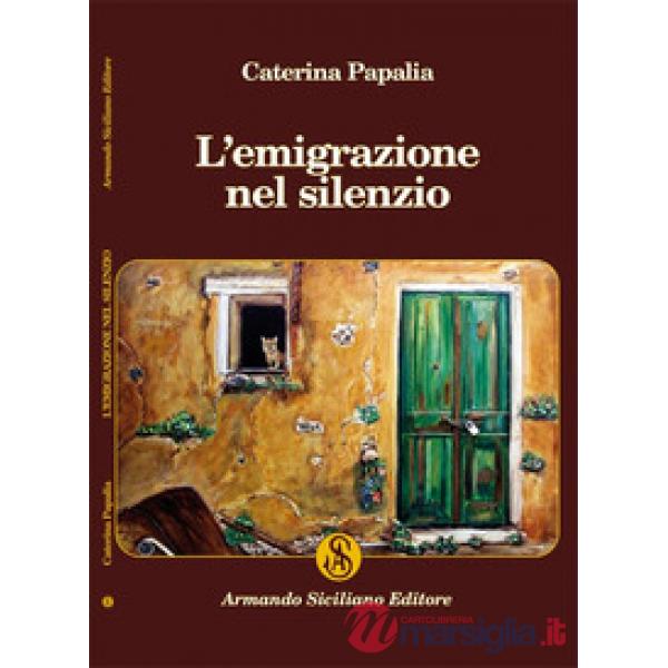 Emigrazione nel silenzio (L')