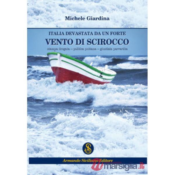 Italia devastata da un forte vento di scirocco