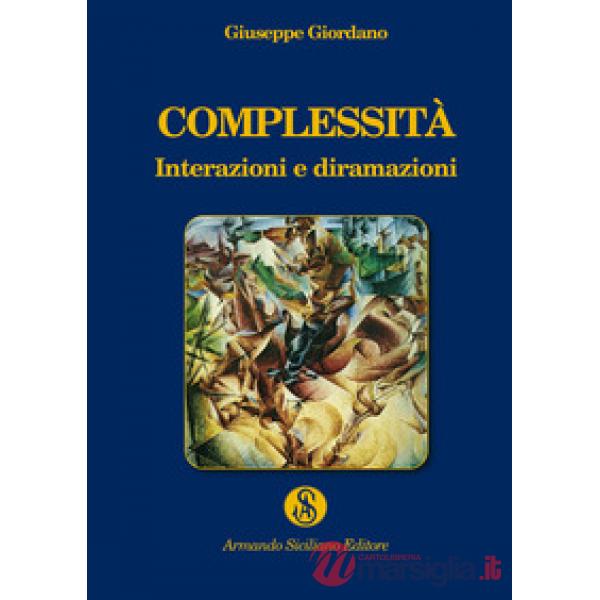 Complessità. Interazioni e diramazioni
