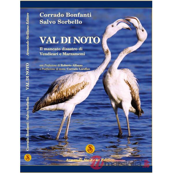 Val di Noto. Il mancato disastro di Vendicari e Marzamemi