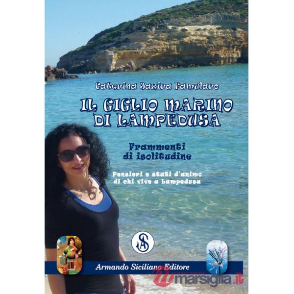 Giglio marino di Lampedusa. Frammenti di isolitudine (Il)