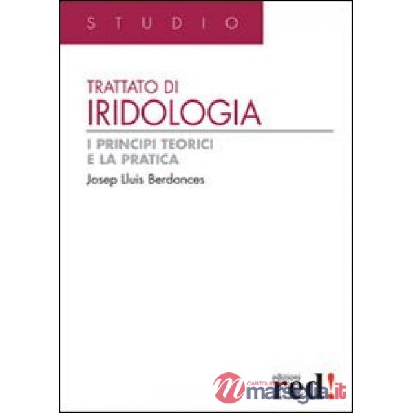 Trattato di iridologia. Ediz. illustrata