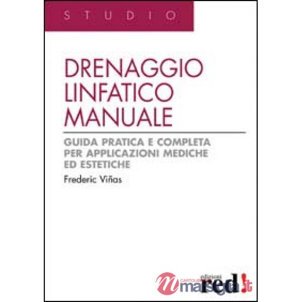 Drenaggio linfatico manuale. Ediz. illustrata