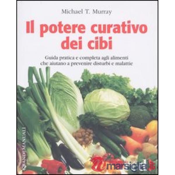 Potere curativo dei cibi (Il)
