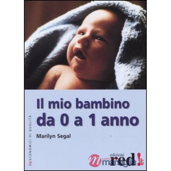 Mio bambino da 0 a 1 anno (Il)