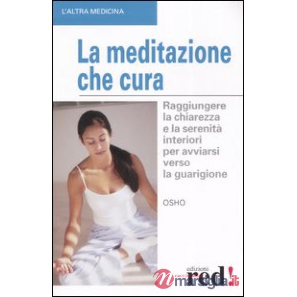 Meditazione che cura (La)