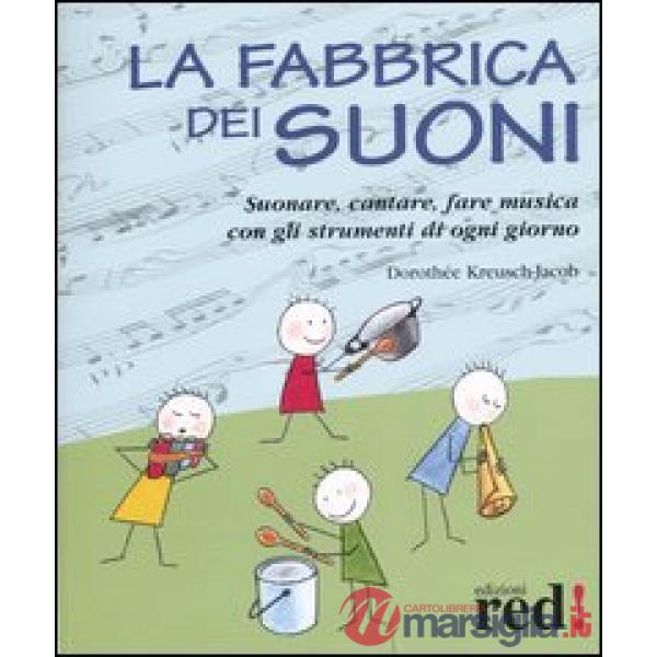 Fabbrica dei suoni (La)