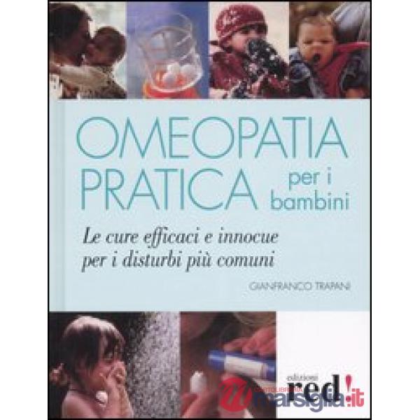 Omeopatia pratica per i bambini