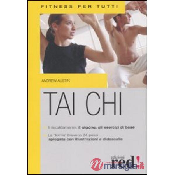 Tai Chi. Ediz. illustrata