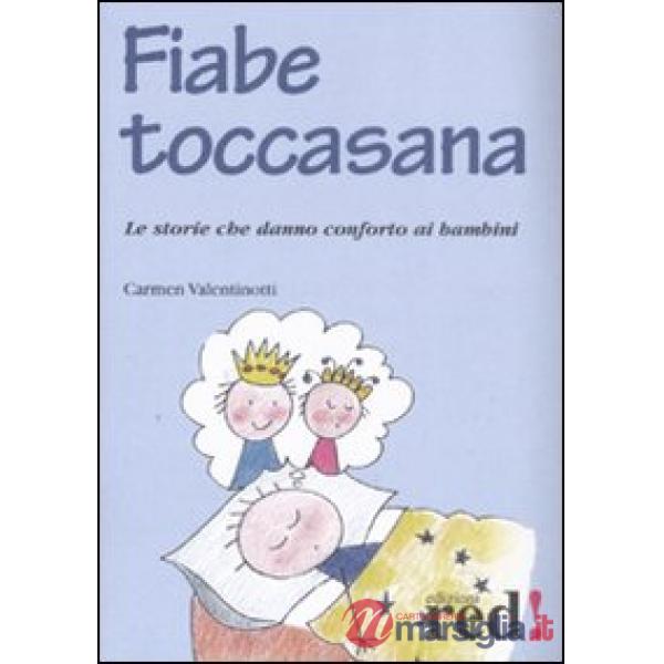 Fiabe toccasana. Le storie che danno conforto ai bambini