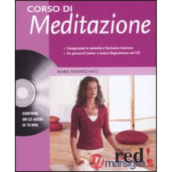 Corso di meditazione. Con CD Audio