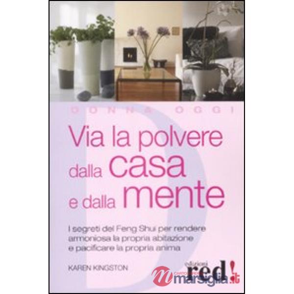 Via la polvere dalla casa e dalla mente