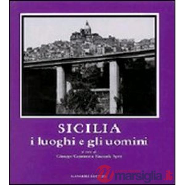 Sicilia: i luoghi e gli uomini