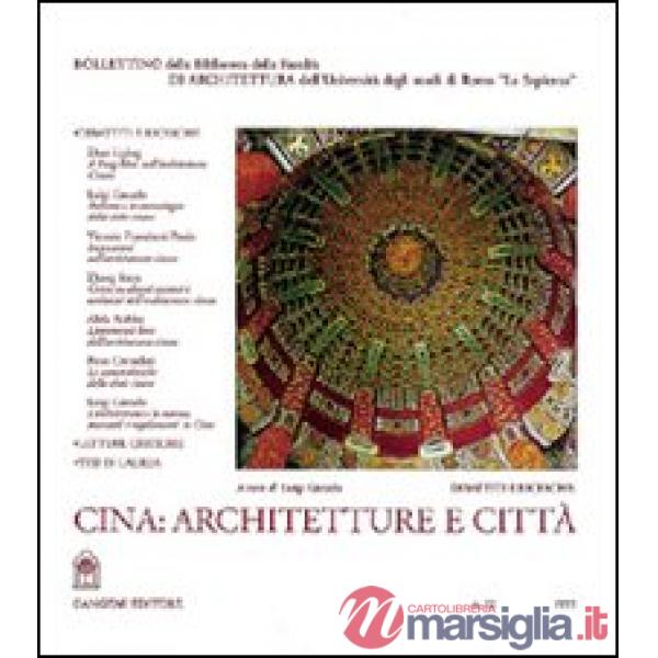 Cina: architetture e città. Testo cinese a fronte