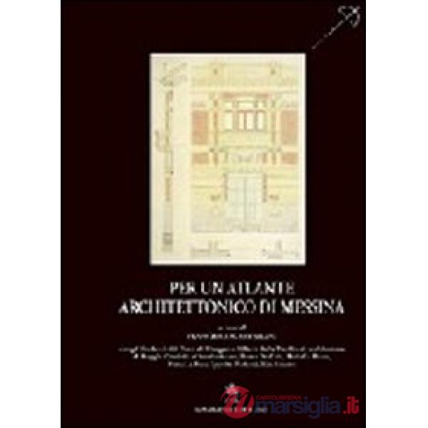 Per un atlante architettonico di Messina