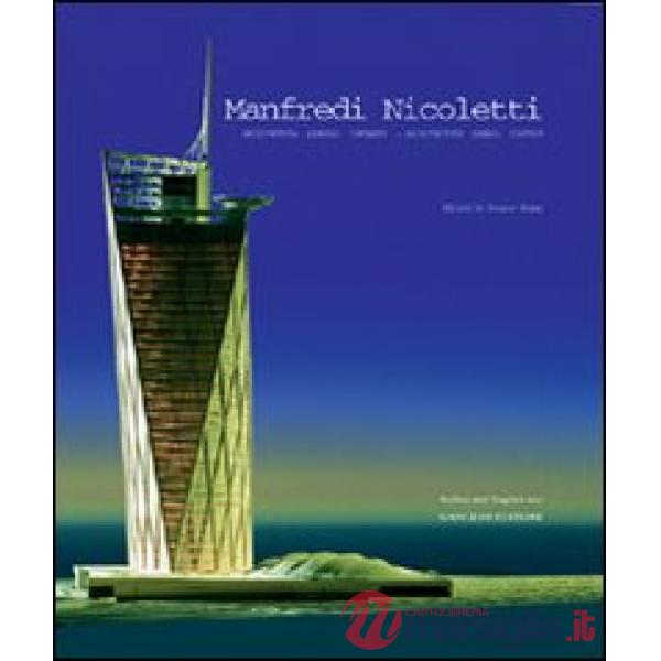 Manfredi Nicoletti. Architettura, simobolo, contesto-Manfredi Nicoletti. Architecture, symbol, context