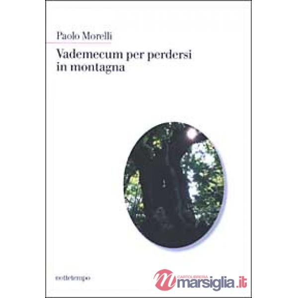 Vademecum per perdersi in montagna