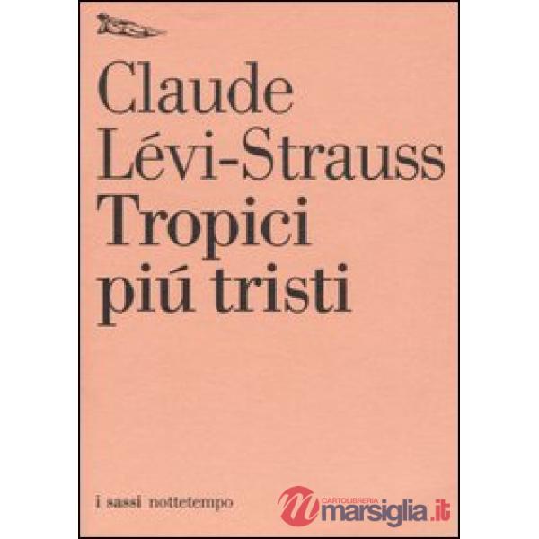 Tropici più tristi