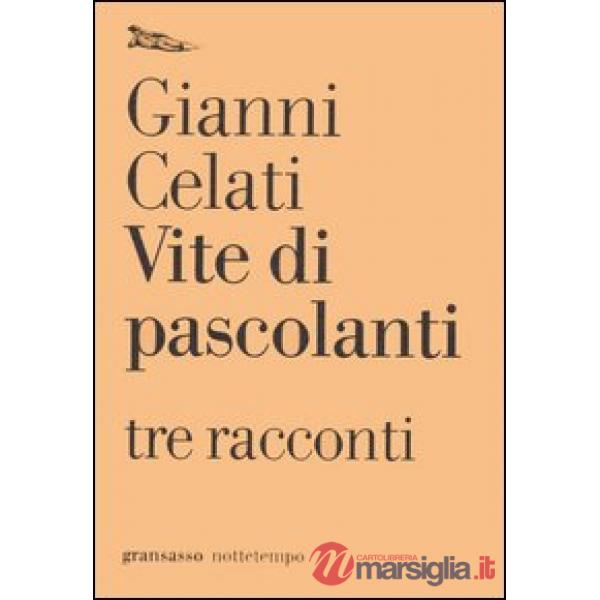Vite di pascolanti. Tre racconti