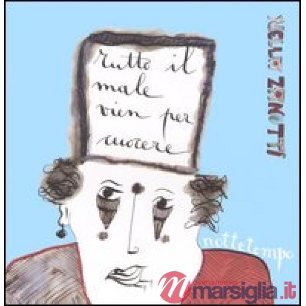 Tutto il male vien per cuocere