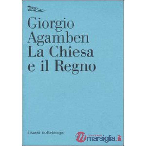 Chiesa e il regno (La)