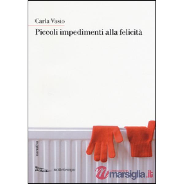 Piccoli impedimenti alla felicità