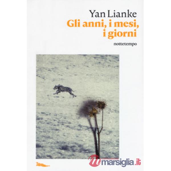 Anni, i mesi, i giorni (Gli)
