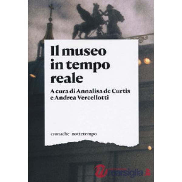 Museo in tempo reale (Il)