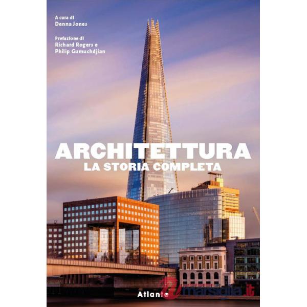 Architettura. La storia completa