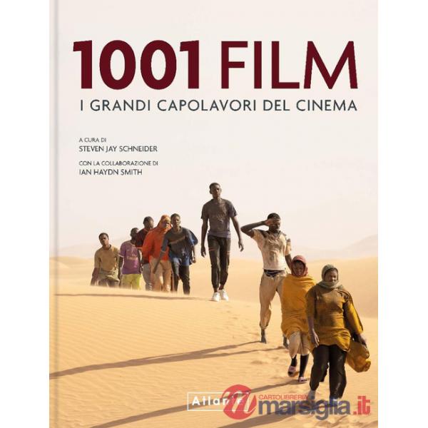 1001 film. I grandi capolavori del cinema. Ediz. a colori