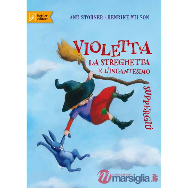 Violetta la streghetta e l'incantesimo suppergiù