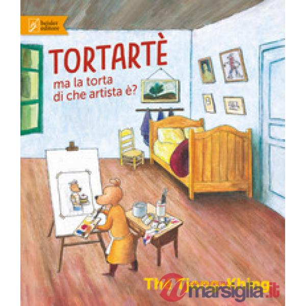 Tortartè. Ma la torta di che artista è? Ediz. a colori