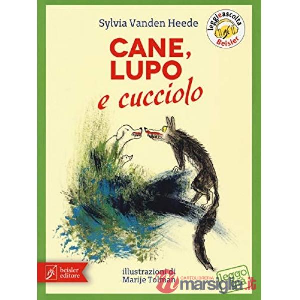 Cane, Lupo e cucciolo. Ediz. a colori