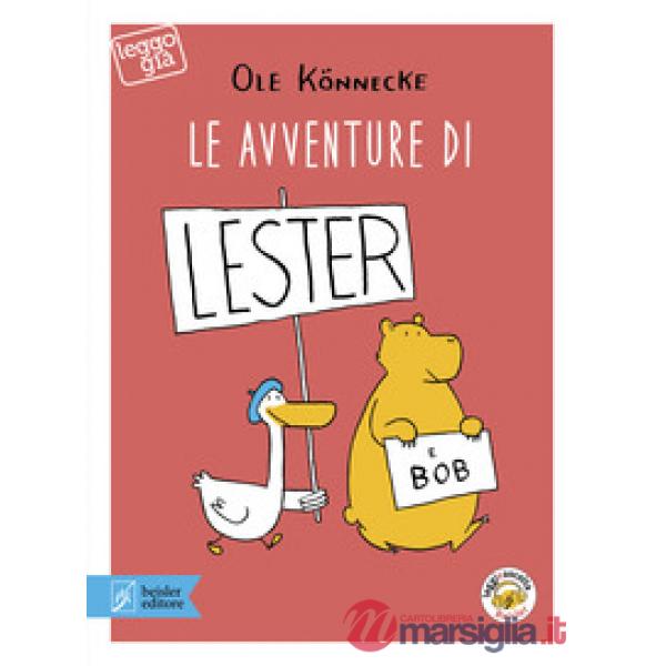 Avventure di Lester e Bob. Con app (Le)