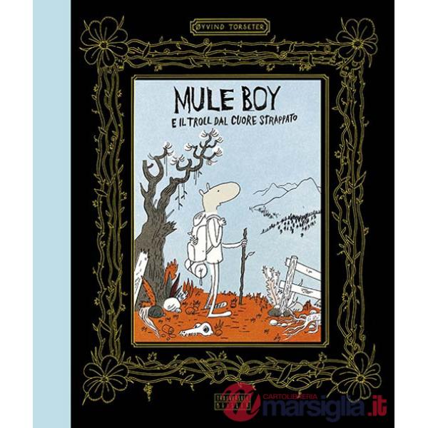 Mule Boy e il Troll dal cuore strappato