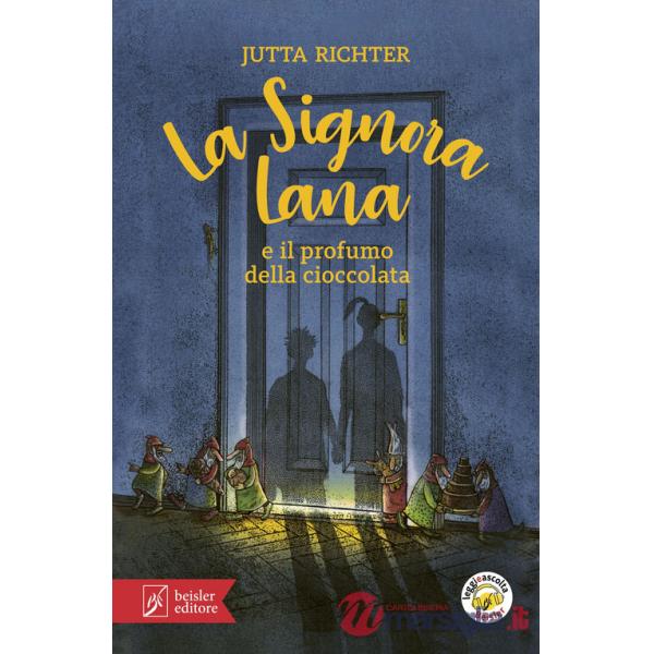 Signora Lana e il profumo della cioccolata. Con Audio (La)