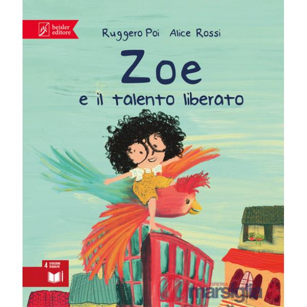 Zoe e il talento liberato. Zoe Salvamondo