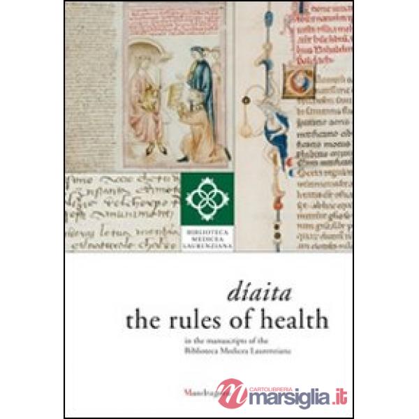 Díaita. The rules of health in the manuscripts of the Biblioteca Medicea Laurenziana