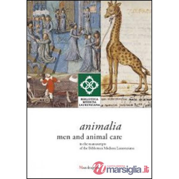 Animalia. Men and animal care in the manuscripts of the Biblioteca Medicea Laure