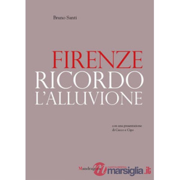 Firenze. Ricordo l'alluvione
